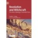 Revolution and Witchcraft: The Code of Ideology in Unsettled Times