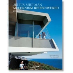Julius Shulman. Modernism Rediscovered