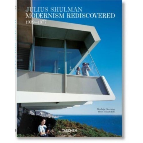 Julius Shulman: Modernism Rediscovered