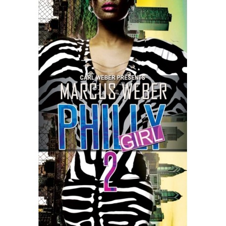Philly Girl 2: Carl Weber Presents