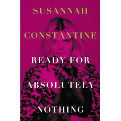 Ready for Absolutely Nothing : A Memoir: A Memoir