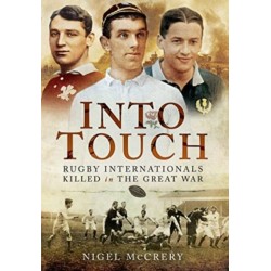 Into Touch: Rugby Internationals Killed in the Great War