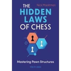 The Hidden Laws of Chess: Mastering Pawn Structures