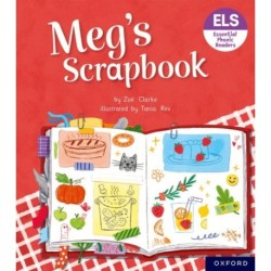 Essential Letters and Sounds: Essential Phonic Readers: Oxford Reading Level 4: Meg's Scrapbook