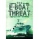 The E-Boat Threat