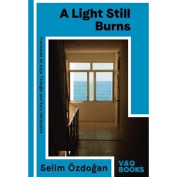 A Light Still Burns: Part 3 of the Anatolian Blues trilogy