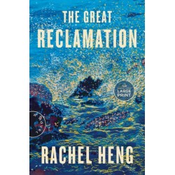 The Great Reclamation: A Novel