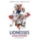 Lionesses: Gamechangers