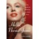 Hello, Norma Jeane: The Marilyn Monroe You Didn't Know