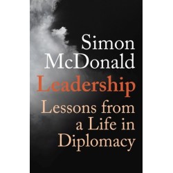 Leadership: Lessons from a Life in Diplomacy