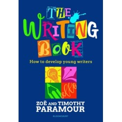 The Writing Book: How to develop young writers