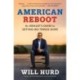 American Reboot: An Idealist's Guide to Getting Big Things Done