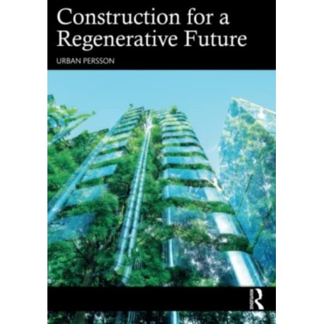Construction for a Regenerative Future