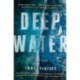 Deep Water