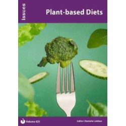 Plant-based Diets: Issues: PSHE & RSE Resources For Key Stage 3 & 4