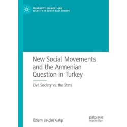 New Social Movements and the Armenian Question in Turkey: Civil Society vs. the State