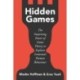 Hidden Games: The Surprising Power of Game Theory to Explain Irrational Human Behaviour