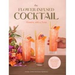 The Flower-Infused Cocktail: Flowers, with a Twist