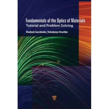 Fundamentals of the Optics of Materials: Tutorial and Problem Solving