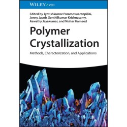 Polymer Crystallization: Methods, Characterization, and Applications