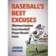 Baseball's Best Excuses: Hilarious Excuses Every Baseball Player Should Know