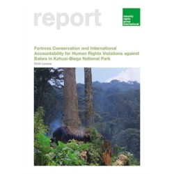 Fortress Conservation and International Accountability for Human Rights Violations against Batwa in Kahuzi-Biega National Park
