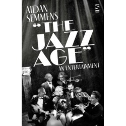 The Jazz Age: An Entertainment