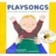 Playsongs: Action songs and rhymes for babies and toddlers