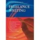 A Straightforward Guide to Freelance Writing: Revised Edition 2023