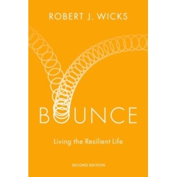 Bounce: Living the Resilient Life