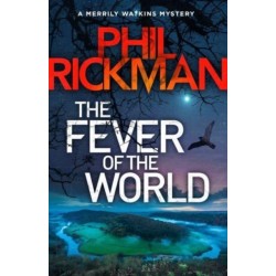 The Fever of the World: The fifteenth gripping novel in the bestselling series from the master of the supernatural thriller
