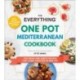 The Everything One Pot Mediterranean Cookbook: 200 Fresh and Simple Recipes That Come Together in One Pot