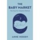 The Baby Market: The Case for Adoption Reform