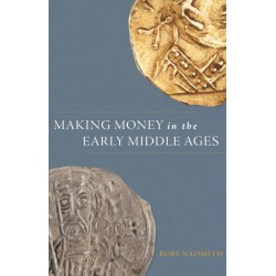 Making Money in the Early Middle Ages