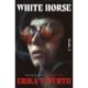 White Horse: A Novel