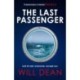 The Last Passenger: The twisty and addictive thriller that readers love, with an unforgettable ending!
