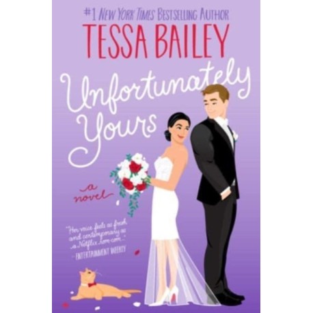 Unfortunately Yours: A Novel