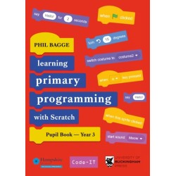 Teaching Primary Programming with Scratch Pupil Book Year 3