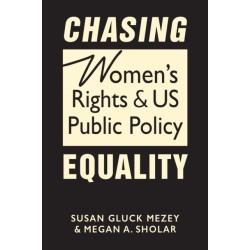 Chasing Equality: Women's Rights and US Public Policy