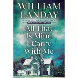 All That Is Mine I Carry With Me: A Novel
