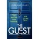 The Guest: A totally addictive and gripping thriller with a shocking twist
