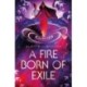 A Fire Born of Exile: A spellbinding standalone sci-fi romance and 2024 Hugo Award finalist perfect for fans of Becky Chambers
