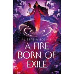 A Fire Born of Exile: A spellbinding standalone sci-fi romance and 2024 Hugo Award finalist perfect for fans of Becky Chambers