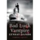 The Bad Luck Vampire: Book Thirty-Six