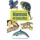 Pocket Guide to the Mammals of Costa Rica