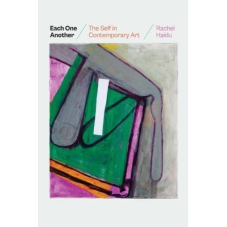 Each One Another: The Self in Contemporary Art