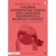 Working with Children Experiencing Speech and Language Disorders in a Bilingual Context: A Home Language Approach