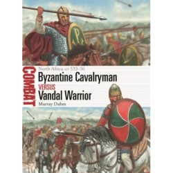 Byzantine Cavalryman vs Vandal Warrior: North Africa AD 533–36