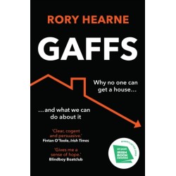 Gaffs: Why No One Can Get a House, and What We Can Do About it