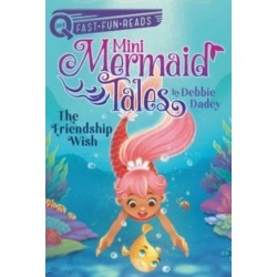 The Friendship Wish: A QUIX Book